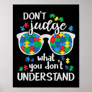 Poster Ne Juge Pas Comprendre L'Amour Autiste Enfants Aut