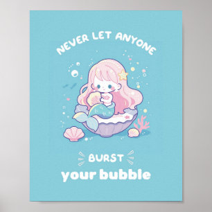 Poster Ne laissez jamais quelqu'un éclater votre sirène b