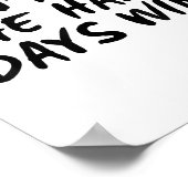 Poster Ne laissez pas les jours difficiles gagner Tee mot (Coin)