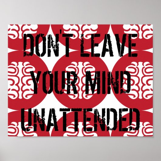 POSTER NE LAISSEZ PAS VOTRE ESPRIT SANS ATTENTION (Devant)