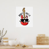 Poster Ne le redoutez pas jeu de guitare amusant (Cuisine)
