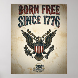 Poster Né libre depuis 1776 USA 250e anniversaire vintage