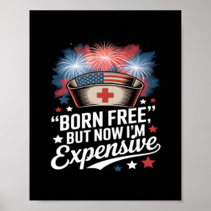 Poster Né libre mais maintenant je suis cher 4 juillet in