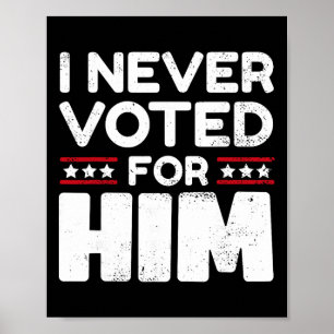 Poster Ne me blâmez pas, je n'ai pas voté pour Trump Je n