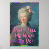 Poster Ne me dites pas ce que faire à Marie Antoinette Wa (Devant)