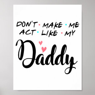 Poster Ne me fais pas agir comme mon papa