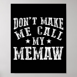 Poster Ne me faites pas appeler ma grand-mère Memaw drôle