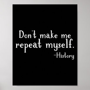 Poster Ne me faites pas me répéter - Enseignement de l'hi