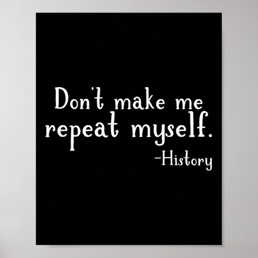 Poster Ne me faites pas me répéter - Enseignement de l'hi (Devant)