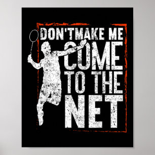 Poster Ne Me Faites Pas Venir Au Net Drôle Badminton
