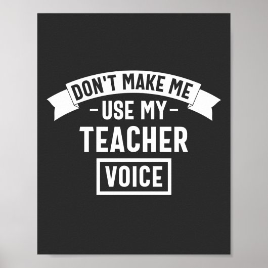 Poster ne me force pas à utiliser mon ton de professeur (Devant)
