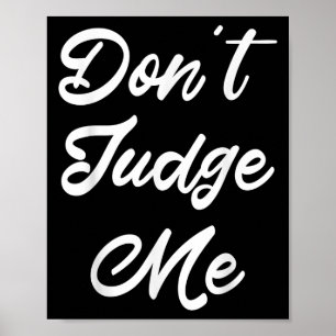Poster Ne Me Juges Pas Cadeau De Citation D'Avocat