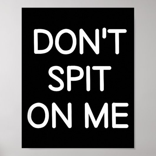Poster Ne me marchez pas dessus, drôle, blagues, citation (Devant)