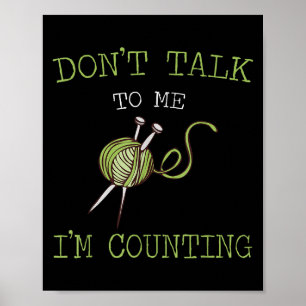Poster Ne Me Parlez Pas Je Compte Crochet Tricot Quo