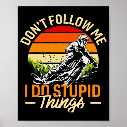 Poster Ne me suivez pas Je fais des choses stupides (Devant)
