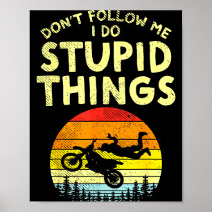 Poster Ne Me Suivez Pas Stud Choses Drôle Motocross Dirt