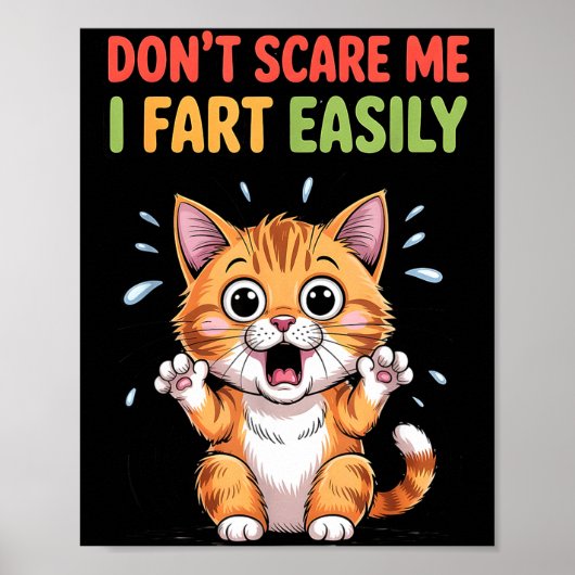 Poster Ne m'effrayez pas je pète facilement chat effrayé (Devant)