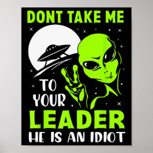 Poster Ne m'emmenez pas voir votre leader - Anti Trump dr