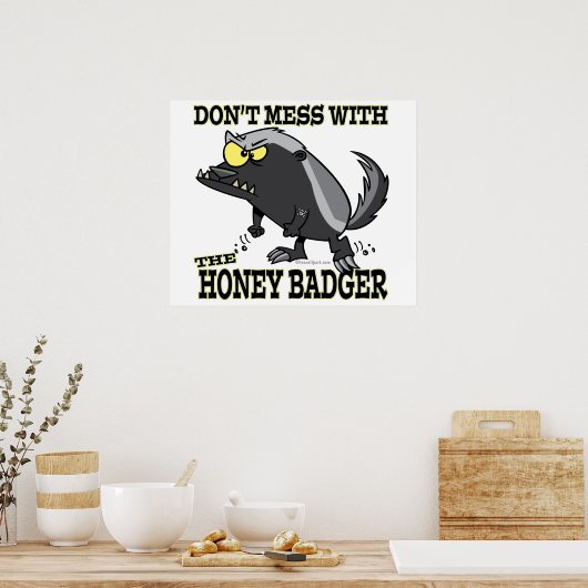 POSTER NE MÈNE PAS AVEC LE BADGER DU MIEL (Cuisine)