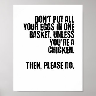 Poster Ne mettez pas tous vos oeufs dans un seul panier.