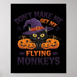 Poster Ne m'oblige pas à prendre mes singes volants Hallo