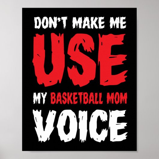 Poster Ne m'oblige pas à utiliser ma voix de maman de bas (Devant)