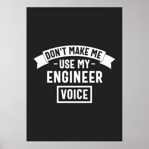 Poster ne m'oblige pas à utiliser ma voix d'ingénieur