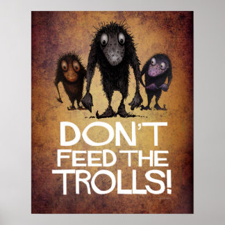 Poster Ne nourrissez pas les trolls amusants