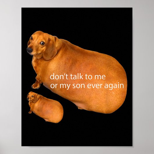 Poster Ne Parle Plus Jamais À Moi Ou Mon Fils Drôle Dachs (Devant)