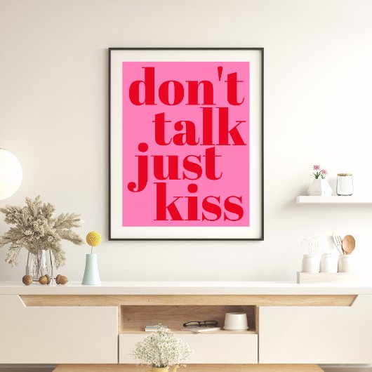 Poster Ne parlez pas juste baiser - Hot Pink Typography