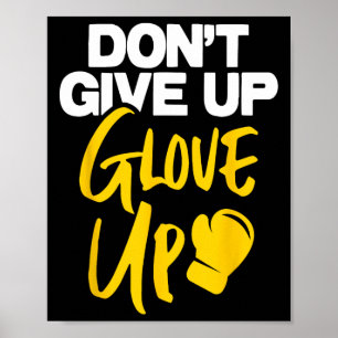 Poster Ne pas abandonner Ganté - Kickboxing Kickboxer Box