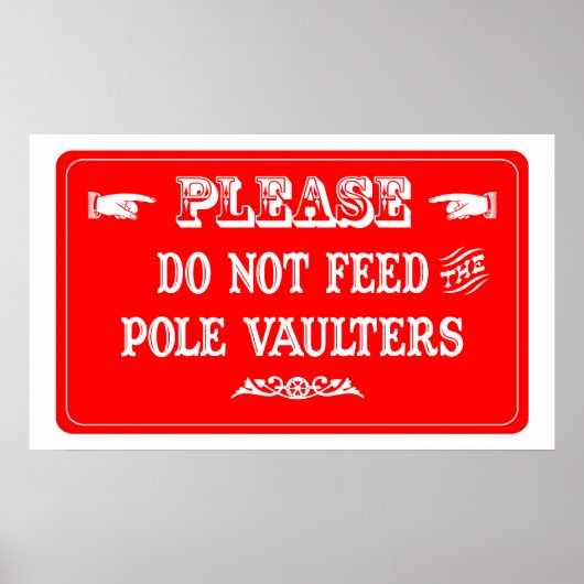 Poster Ne Pas Alimenter Les Gravures De Pôle (Devant)