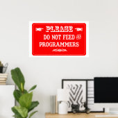 Poster Ne Pas Alimenter Les Programmeurs (Bureau à domicile)