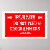 Poster Ne Pas Alimenter Les Programmeurs (Devant)