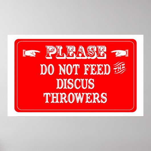 Poster Ne Pas Alimenter Les Throwers Discus (Devant)