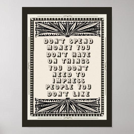Poster Ne pas dépenser de l'argent Vous n'avez pas de con (Devant)