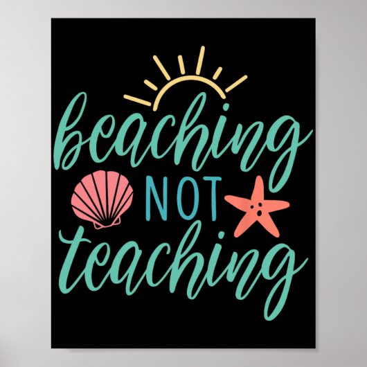 Poster Ne Pas Enseigner Vacances D'Été Pour Les Enseignan (Devant)