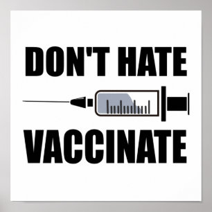 Poster Ne pas haïr le vaccin Pro Vaccinate Statement