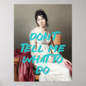 Poster Ne Pas Me Dire Ce Qu'Il Faut Faire Citation Peintu (Devant)