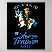 Poster Ne Pas Me Faire Utiliser Mon Entraîneur De Cheval (Devant)