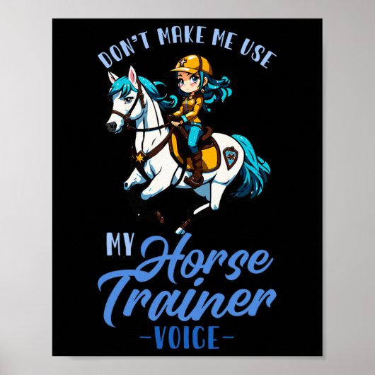 Poster Ne Pas Me Faire Utiliser Mon Entraîneur De Cheval  (Devant)