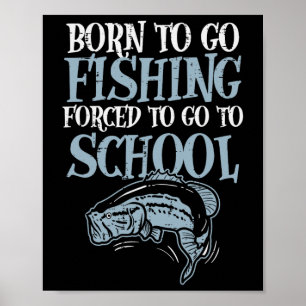 Poster Né Pêche Forcée À L'École Drôle B Pêcheur De Poiss