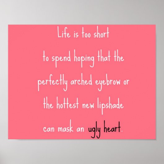 Poster Ne peut pas masquer un coeur laid (Devant)