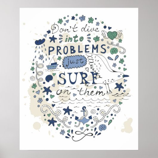 Poster Ne plongez pas dans les problèmes juste Surf sur e (Devant)