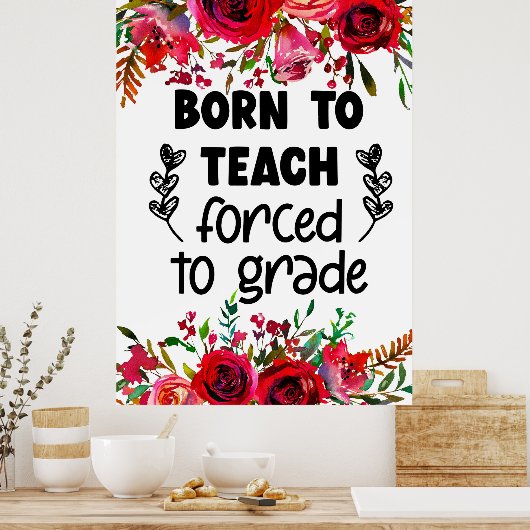 Poster Né pour enseigner l'affiche (Cuisine)