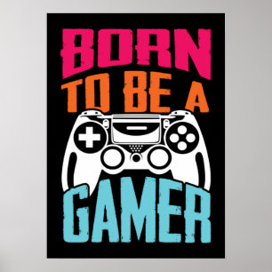 Poster Né Pour Être Un Joueur - Jeu