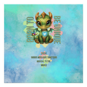 Poster Né pour être unique Mignon dragon Sensibilisation 