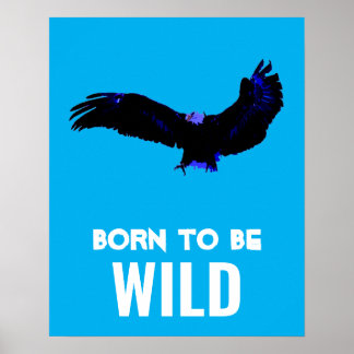 Poster Né Pour Être Wild Bald Eagle Motivationnel Art