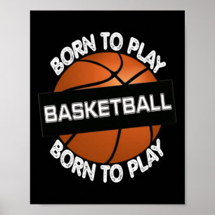 Poster Né Pour Jouer Au Basket-Ball - Cool Basketball Des