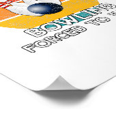 Poster Né pour jouer au bowling forcé de travailler (Coin)